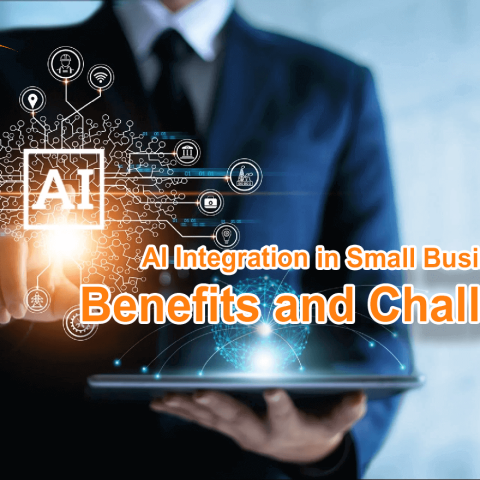 AI Integration in Small Businesses: Benefits and Challenges